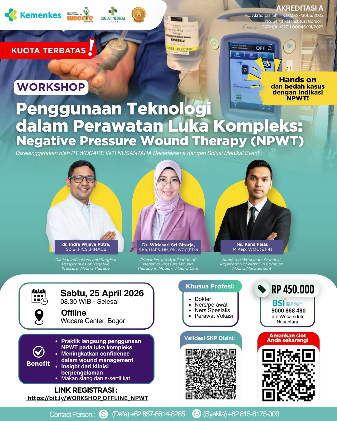 WORKSHOP PENGGUNAAN TEKNOLOGI DALAM PERAWATAN LUKA KOMPLEKS: NEGATIVE PRESSURE WOUND THERAPY (NPWT)